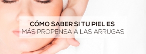 piel propensa arrugas