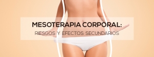 riesgos y efectos secundarios de la mesoterapia corporal