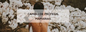 cambio protesis mamarias